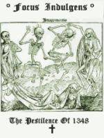 Focus Indulgens : The Pestilence of 1348
